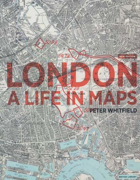 Whitfield London A Life in Maps
